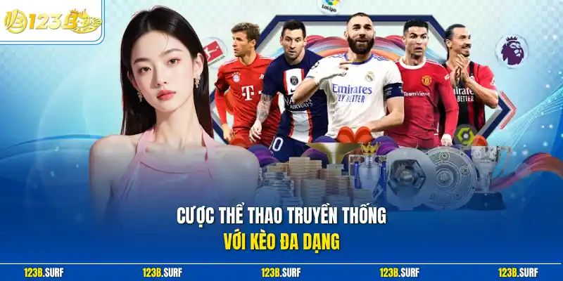 Cược thể thao truyền thống với kèo đa dạng