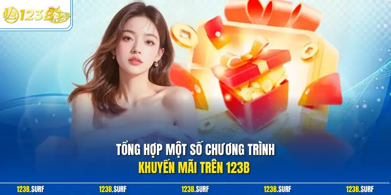Tổng hợp một số chương trình khuyến mãi trên 123B 